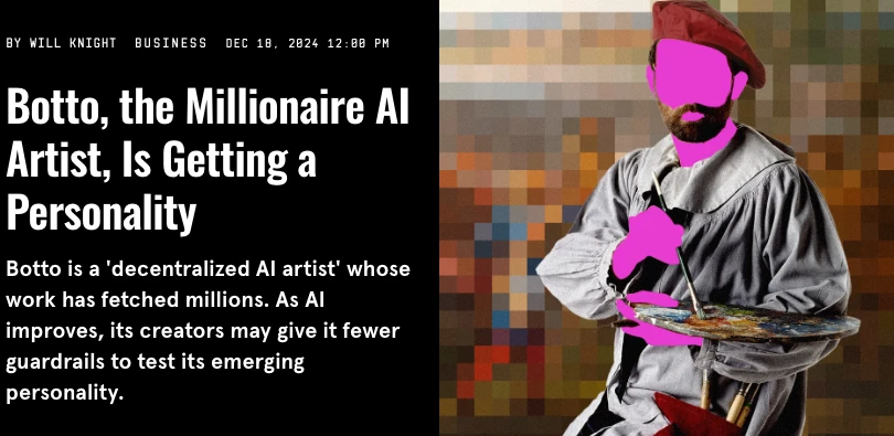 Wired 百万富翁AI艺术家Botto:赋予机器个性的艺术实验